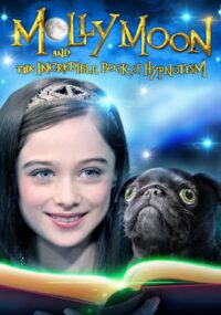 Poster for the movie "Molly Moon and the Incredible Book of Hypnotism"