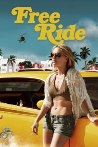 Poster for the movie "Free Ride"