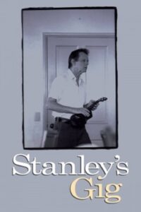 Poster for the movie "Stanley's Gig"