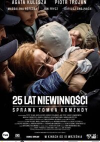 Poster for the movie "25 lat niewinności. Sprawa Tomka Komendy"