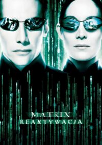 Poster for the movie "Matrix Reaktywacja"